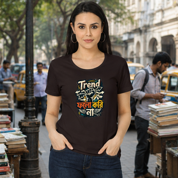 LUCE & SETE GPT mockup 1 - Trend ফলো করি না Classic Graphic T-Shirt for Women | Bold Bengali Statement - 555_9399864099053_womens-classic-t-shirt-153_BENGALI_GRID_20260615_161728_02_row1_col2.png