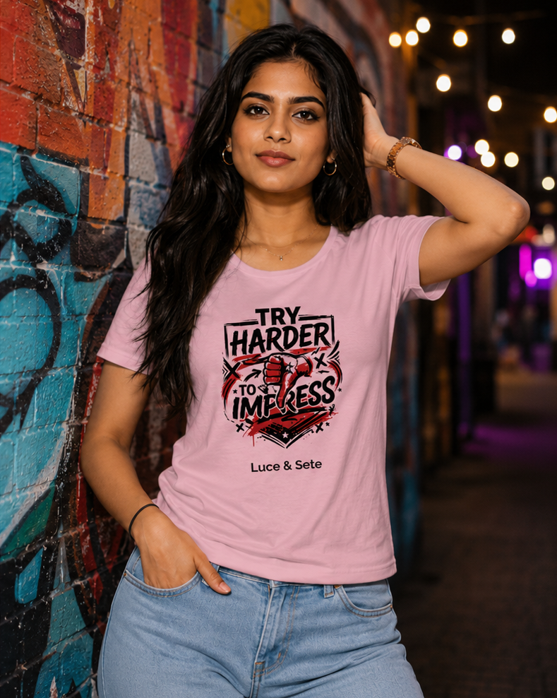 LUCE & SETE GPT mockup 1 - Try Harder to Impress Classic Graphic T-Shirt for Women | Motivational Streetwear - 555_9400922603757_womens-classic-t-shirt-170_BUILD_DIFF_front_PAIR_20260616_110458_02_row1_col2.png