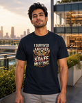 LUCE & SETE GPT mockup 1 - I Survived Another Staff Meeting Premium Graphic T-Shirt for Men & Women | Teach Mode Streetwear - 555_9408233505005_unisex-stretch-t-shirt-191_TEACH_MODE_front_HERO_20260623_131636.png