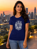 LUCE & SETE GPT mockup 1 - The Better Sibling Classic Graphic T-Shirt for Women | Sister Streetwear - 555_9410134180077_womens-classic-t-shirt-206_SISTER_front_HERO_20260624_141244.png