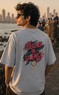 Louder in Silence Bold Oversized Graphic T-Shirt for Men & Women | Statement Streetwear