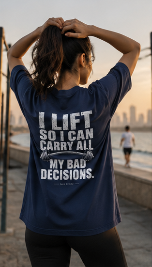 LUCE & SETE GPT mockup 3 - Carry Your Bad Decisions with Strength - Oversized Fitness Statement | LUCE & SETE - mockup_006_03_row1_col3_ChatGPT Image May 27, 2026, 07_51_39 PM.png