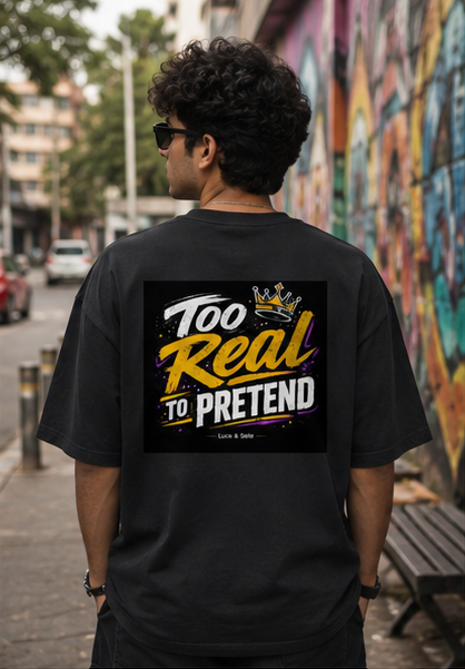 LUCE & SETE GPT mockup 2 - Too Real To Pretend Bold Statement Oversized Shirt | LUCE & SETE - mockup_010_02_row1_col2_ChatGPT Image May 27, 2026, 11_20_30 AM.png