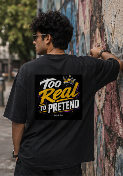 LUCE & SETE GPT mockup 3 - Too Real To Pretend Bold Statement Oversized Shirt | LUCE & SETE - mockup_010_03_row1_col3_ChatGPT Image May 27, 2026, 11_20_30 AM.png