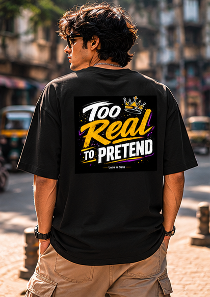 LUCE & SETE GPT mockup 2 - Too Real To Pretend Bold Statement Oversized Shirt | LUCE & SETE - mockup_014_02_row1_col2_ChatGPT Image May 27, 2026, 11_20_58 AM.png